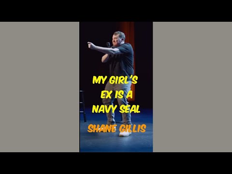 My Girl's Ex is a Navy Seal: Shane Gillis #comedy #standupcomedy