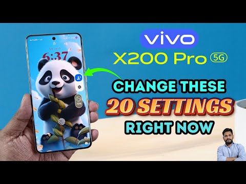 Vivo X200 Pro 5G : Change These 20 Settings Right Now