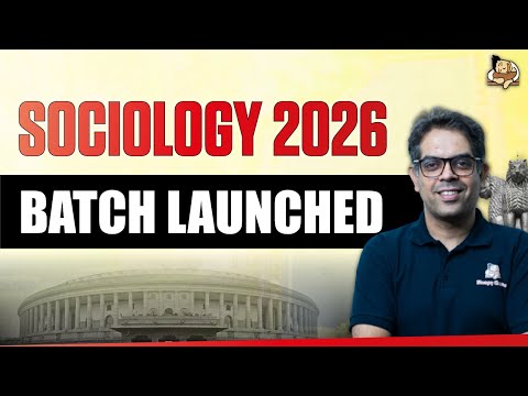 UPSC CSE Sociology Batch 2026 - In Detail (LIVE Classes Schedule)