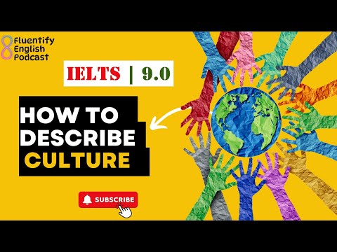 HOW to DESCRIBE Your CULTURE for IELTS Speaking | Band 9