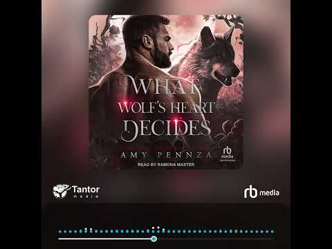 Audiobook Sample: What a Wolf's Heart Decides