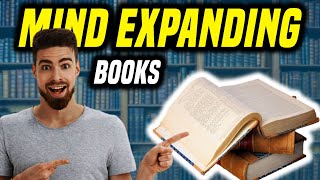 Top 10 Mind-Expanding Books You Should Read | Expand Your Horizons!