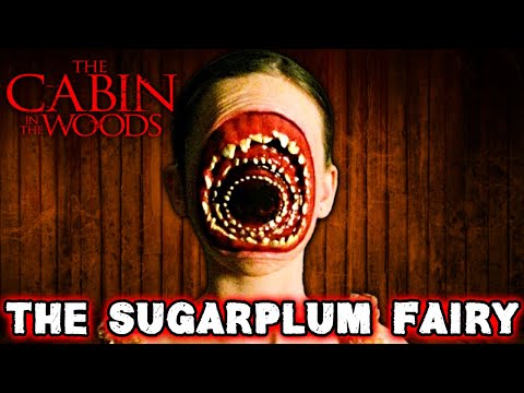 Sugarplum Fairy Explored [Cabin in the Woods] - Scariest Monster Who Has A Terrifying Backstory!