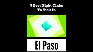 Top 10 Best Night Clubs to Visit in El Paso, Texas | USA - English