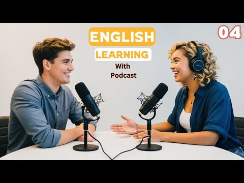 English Podcast Conversation For Learning | Episode 04