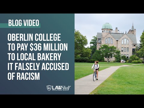 Oberlin College to Pay $36 Million to Local Bakery it Falsely Accused of Racism