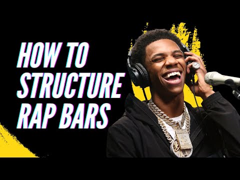 HOW TO STRUCTURE RAP BARS