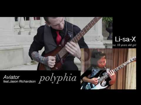 Polyphia "Aviator" appeared Li-sa-X (Japanese 10 year old girl)