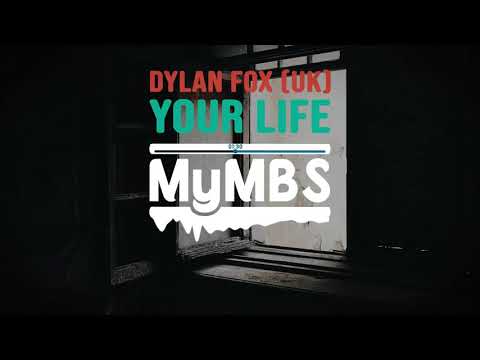 Dylan Fox (UK) - Your Life (Audio)