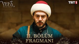 Vefa Sultan 11. Bölüm Fragmanı @trt1