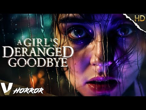 Obsession Unleashed. The Stalker's Destructive Web | A Girl'S Deranged Goodbye | Full Horror Movie