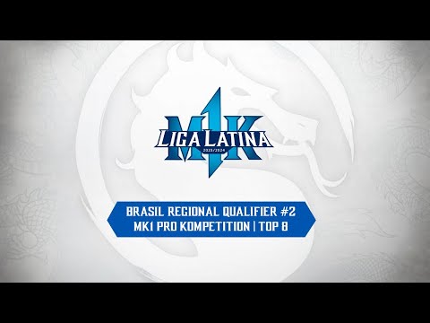 Brasil Regional Qualifier #2 | MK1 Pro Kompetition | TOP 8