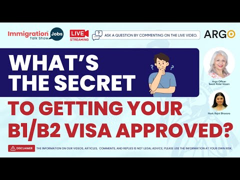 What’s the Secret to Getting Your B1/B2 Visa Approved?