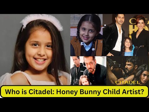 Who is Kashvi Majmundar? Citadel Honey Bunny Child Artist Name | Age | Parents | Biography