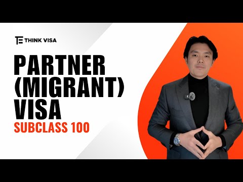 Partner (Migrant) Visa (subclass 100)