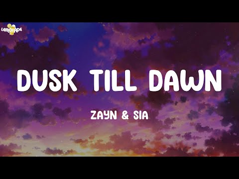 Dusk Till Dawn - ZAYN & Sia (Lyrics) | Ellie Goulding, Katy Perry, Halsey,...