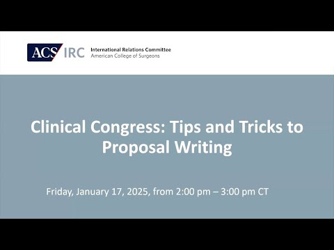 Clinical Congress: Tips and Tricks to Proposal Writing