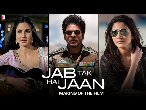 Making Of The Film | Jab Tak Hai Jaan | Shah Rukh Khan, Katrina Kaif, Anushka Sharma | Yash Chopra