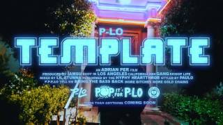 Template - P-Lo [Music Video]