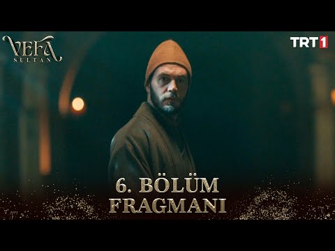 Vefa Sultan 6. Bölüm Fragmanı @trt1