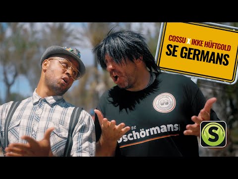 Cossu X Ikke Hüftgold - Se Germans (Official Video)