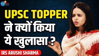 कुछ भी कर लूंगी पर UPSC नहीं  | IRS Arushi Sharma | UPSC Motivational Story | Josh Talks UPSC