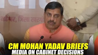 Live: PC by MP CM Mohan Yadav on Cabinet Decisions | Ban on liquor in 17 holy cities of state