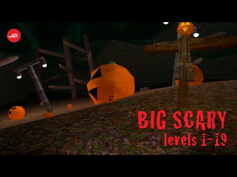 Big Scary VR - Levels 1-19