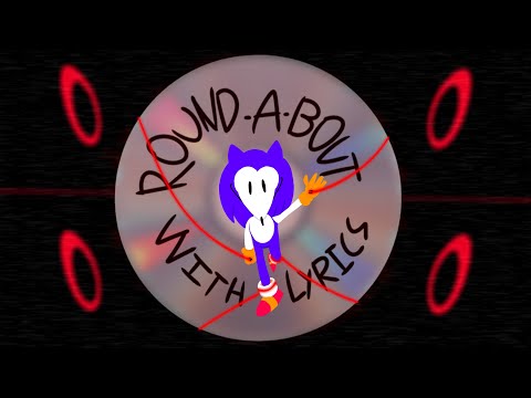 Round-A-Bout WITH LYRICS | Friday Night Funkin': VS Sonic.EXE | ft. @BonoanAnything & @roadkilledx