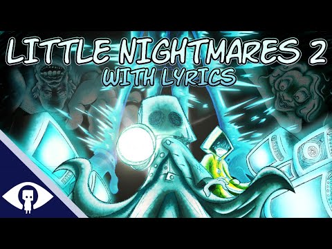 Little Nightmares 2 - Cover with Lyrics | Little Nightmares 2