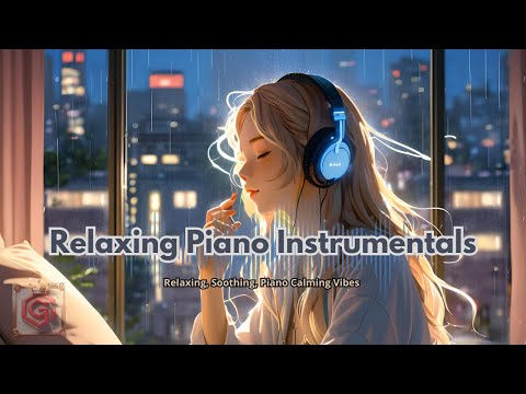 Relaxing Piano Instrumentals: Soothing Ambient Symphonic Music Peaceful Evenings & Deep Relaxation