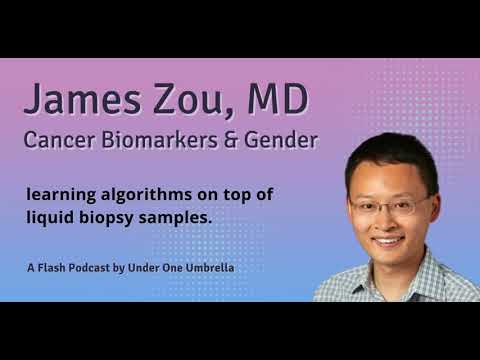 Biomarkers and AI: A Talk with James Zou, PhD