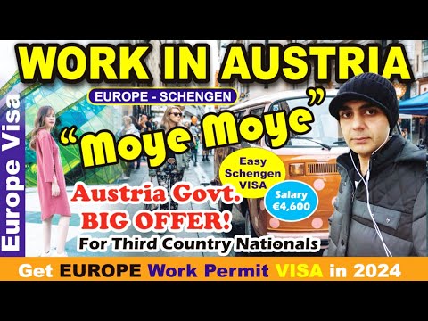 Moye Moye 🇦🇹 Austria Job VISA BIG Offer | Austria Work Visa 2024 | Europe Work Visa | Canadian Dream