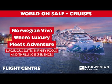 Experience Luxury and Adventure on NCL Viva | Flight Centre South Africa