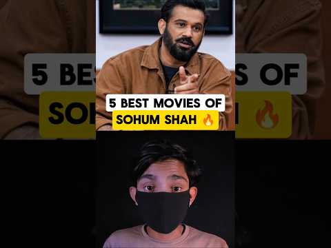 5 Best Movies of Sohum Shah 🔥 #shorts