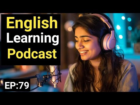 English Learning Podcast Conversation Episode 79 | English | Podcast To Improve English Listening