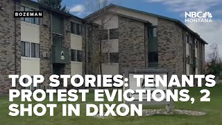 TOP STORIES: Tenants protest evictions, 2 shot in Dixon, precipitation on the way