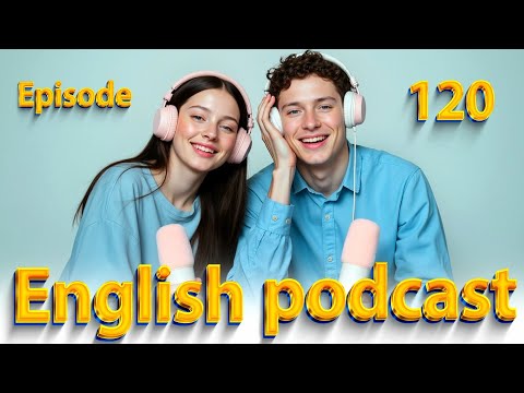 Looking for an apartment | Learn English quickly with podcast | Episode 120