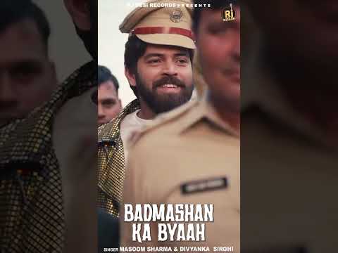 Badmashan Ka Byaah | #masoomsharma #newharyanvisong #divyankasirohi #trendingshorts #viralvideo