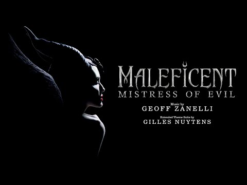 Geoff Zanelli: Maleficent 2 - Mistress of Evil [Extended Theme Suite by Gilles Nuytens]