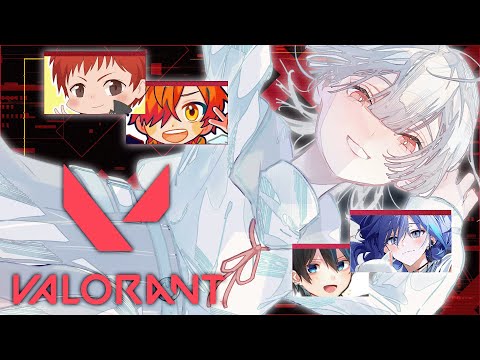 【VALORANT】VALORANT＠０【弦月藤士郎/水無世燐央/赤髪のとも/ぺいんと/わんず】