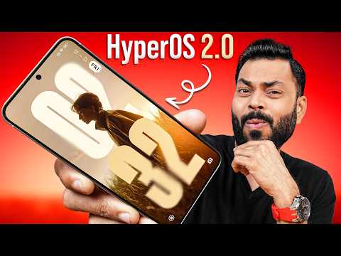 HyperOS 2.0 First Look & Top Features ⚡ Smoother, Faster, Smarter But…