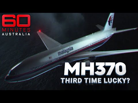 Will the latest search for MH370 finally find the missing plane? | 60 Minutes Australia