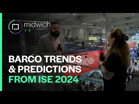 Barco Trends & Predictions | ISE 2024