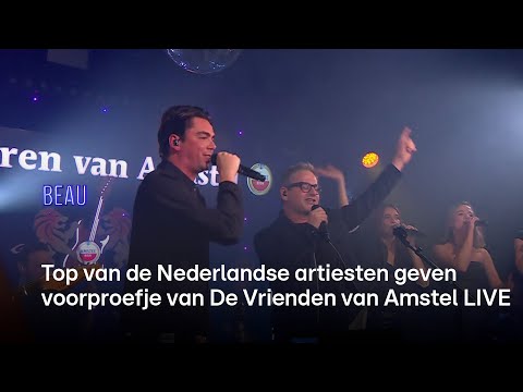 Top van de Nederlandse artiesten geven alvast een voorproefje van De Vrienden van Amstel LIVE | BEAU