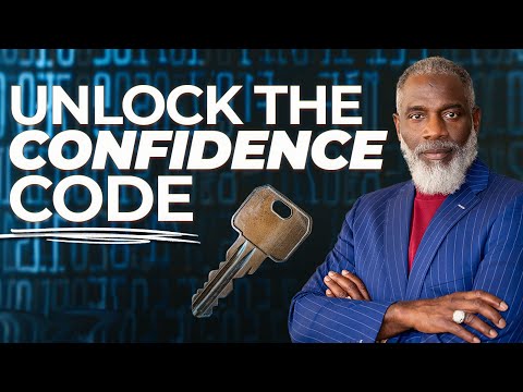 How To Unleash Unshakable Confidence