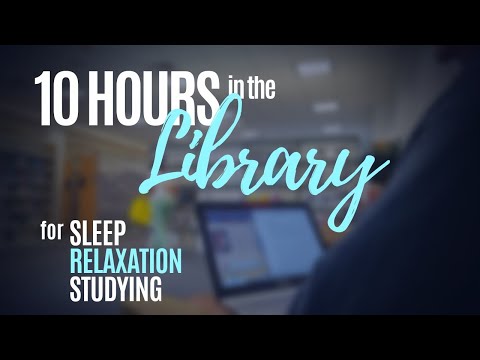 10 HOURS Library Ambience (Layered ASMR Sounds for SLEEP RELAXATION and STUDY)