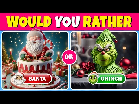 Would You Rather… Santa vs The Grinch 🎅 🎁🎄 Quiz Rainbow