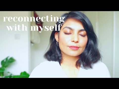 How to reconnect + realign | what's helped me ✨