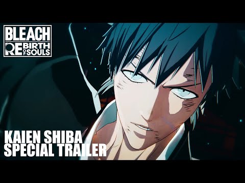 「BLEACH Rebirth of Souls」 Kaien Shiba Special Trailer